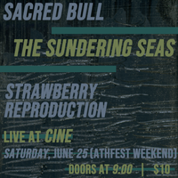 Sacred Bull/The Sundering Seas/Strawberry Reproduction