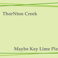 Maybe Key Lime Pie, 2020 by ThorNton Creek