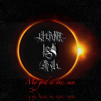 My God Is The Sun by Eternal Drak
