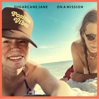 On a Mission by Sugarcane Jane