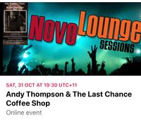 Novo Lounge Sessions - Andy Thompson & The Last Chance Coffee Shop
