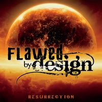 Resurrection  by Flawed by Design