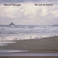 Me and My Shadow by Hannah Paysinger