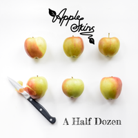 A Half Dozen by Apple Skins