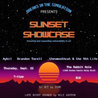 Breaks in the Machine Presents "Sunset Showcase" honoring and expanding vulnerability in art