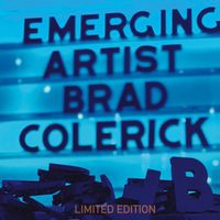 Emerging Artist by Brad Colerick