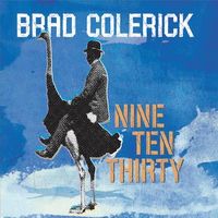 Nine Ten Thirty by Brad Colerick