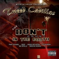 Age Dont Count (N Tha Booth) by Tweed Cadillac
