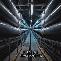 Pressure by Krystian Shek