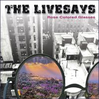 Rose Colored Glasses by The Livesays