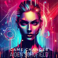 Game Changer by Aiden Schofield