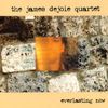 the james dejoie quartet "everlasting now"