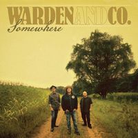 Somewhere by Warden and Co.