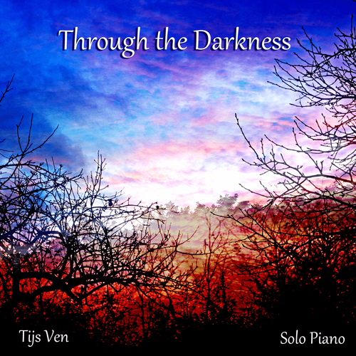 Tijs Ven - Through the Darkness - New Age - Solo Piano - Album Cover
