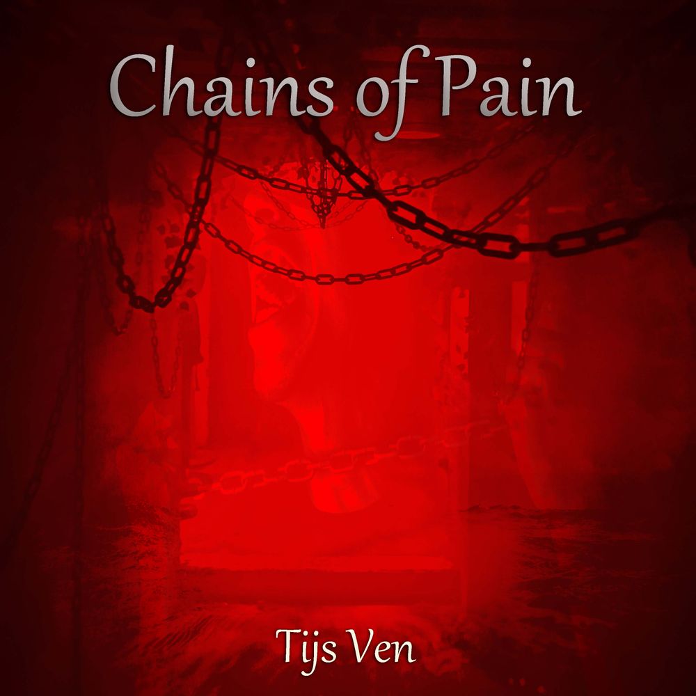 Tijs Ven - Chains of Pain Single