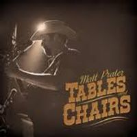 Tables and Chairs  by Matt Prater 