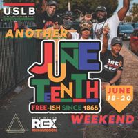 USLB "Another Juneteenth Weekend | Free-Ish Since 1865" Afterparty
