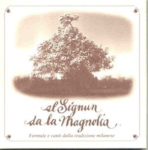 Al Segnun de la Magnolia 2001
