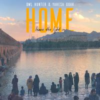 Home (Leave the Light on) by Owl Hunter & Yahesa Guav