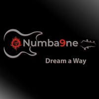 Dream a Way by Numba9ne - Boston's Alternative Rock Project