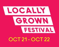 Locally Grown Festival