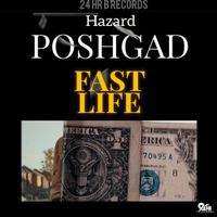 Fast Life by Hazard Poshgad