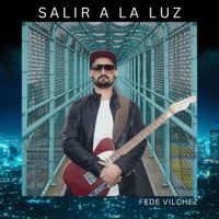 Salir a la Luz by Fede Vilchez and the F in Band