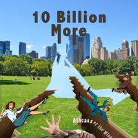 10 Billion More (MP3) by Ashcans of the Mind