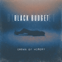 Crown Of Misery by Black Budget
