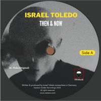 Then & Now Ep by Israel Toledo