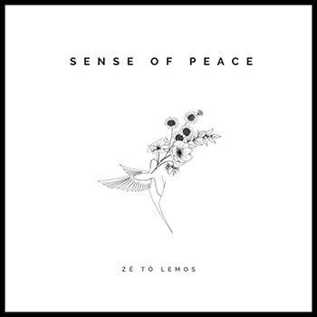 Zé Tó Lemos - Sense of Peace
