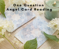 One Question Angel Card Reading