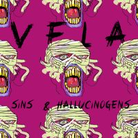 Sins and Hallucinogens by Vela