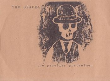 The Peculair Pretzelmen/"The Grackle"/2006/Percussion
www.pretzelmen.com
