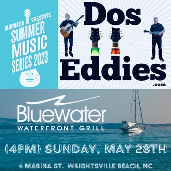 Summer Music Series at Bluewater Waterfront Dining in Wrightsville Beach, NC www.DosEddies.con) #bluewater #wrightsvillebeach #doseddies #acousticduo
