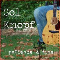 Patience & Time by Sol Knopf