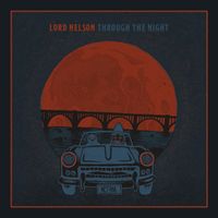 Through The Night by Lord Nelson