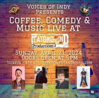 Voices of Indy Presents - Coffee, Comedy and Music Series