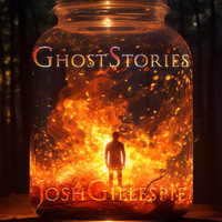 Ghost Stories (single) by Josh Gillespie