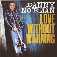 Love Without Warning (2012) by Danny Norman