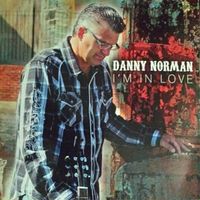 "I'm In Love" by Danny Norman