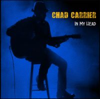 In My Head: Chad Carrier