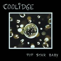 Pop Star Baby by Coolidge