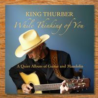 WHILE THINKING OF YOU by KING THURBER