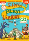 Songbook KS2: Sing! Play! Learn! With Go Kid Music