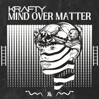 Mind Over Matter by Krafty