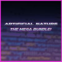 Artificial Nature - Mega Bundle