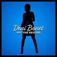Off The Record by Deni Bonet