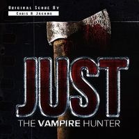 Just, the Vampire Hunter (Original Score) by Chris B. Jácome – Flamenco Guitarist