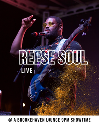 Reese Soul @ A Brookehaven Lounge 